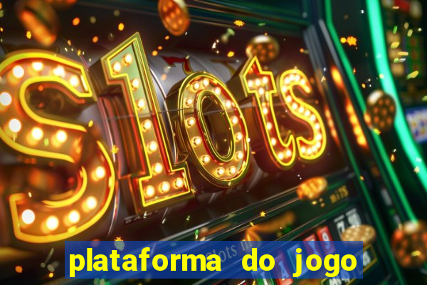 plataforma do jogo do tigrinho chinesa